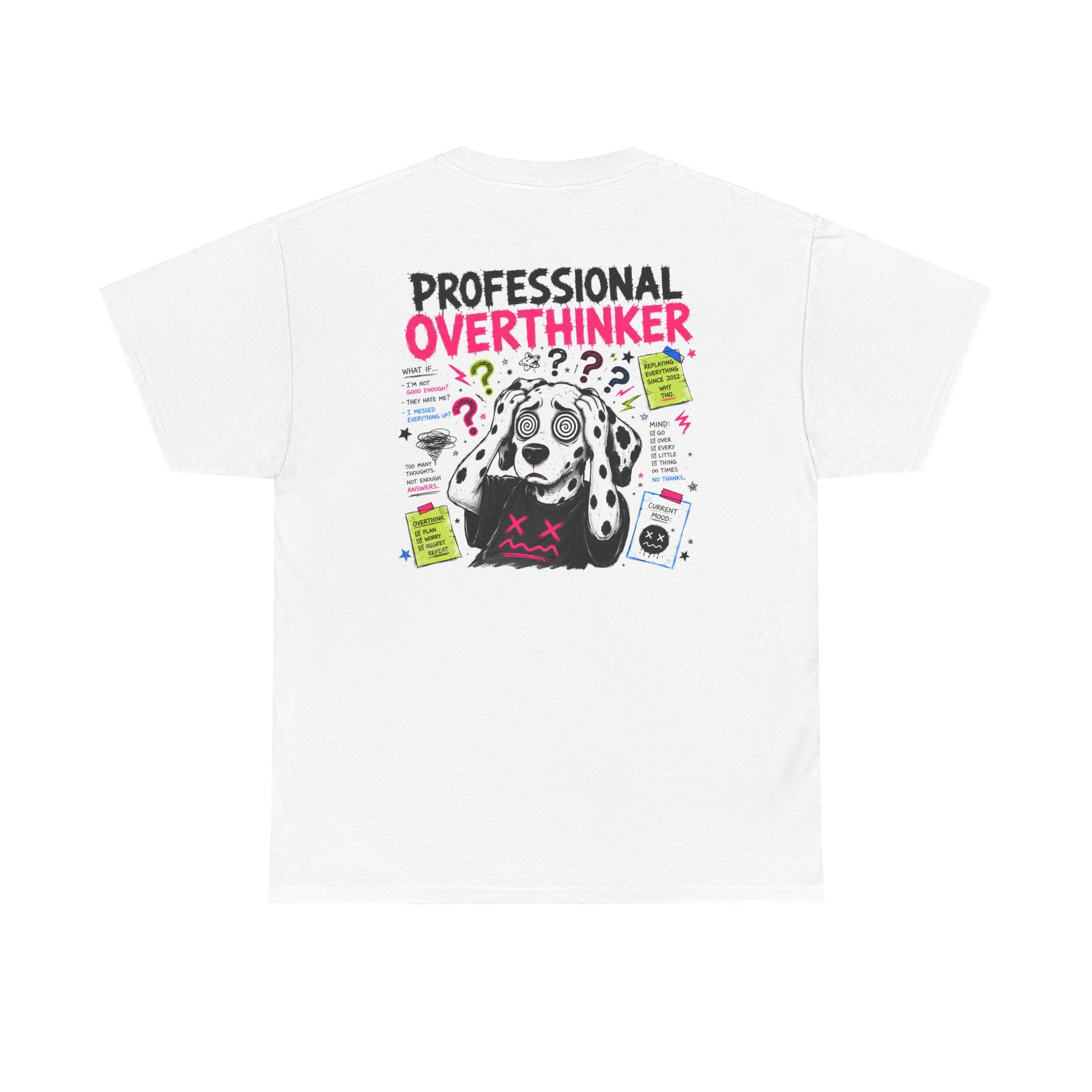 Professional Overthinker T‑Shirt — Funny Dog Graphic Tee for Anxious Thinkers