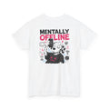 Mentally Offline T-Shirt — Funny Cartoon Dog Graphic Tee for Gamers & Introverts