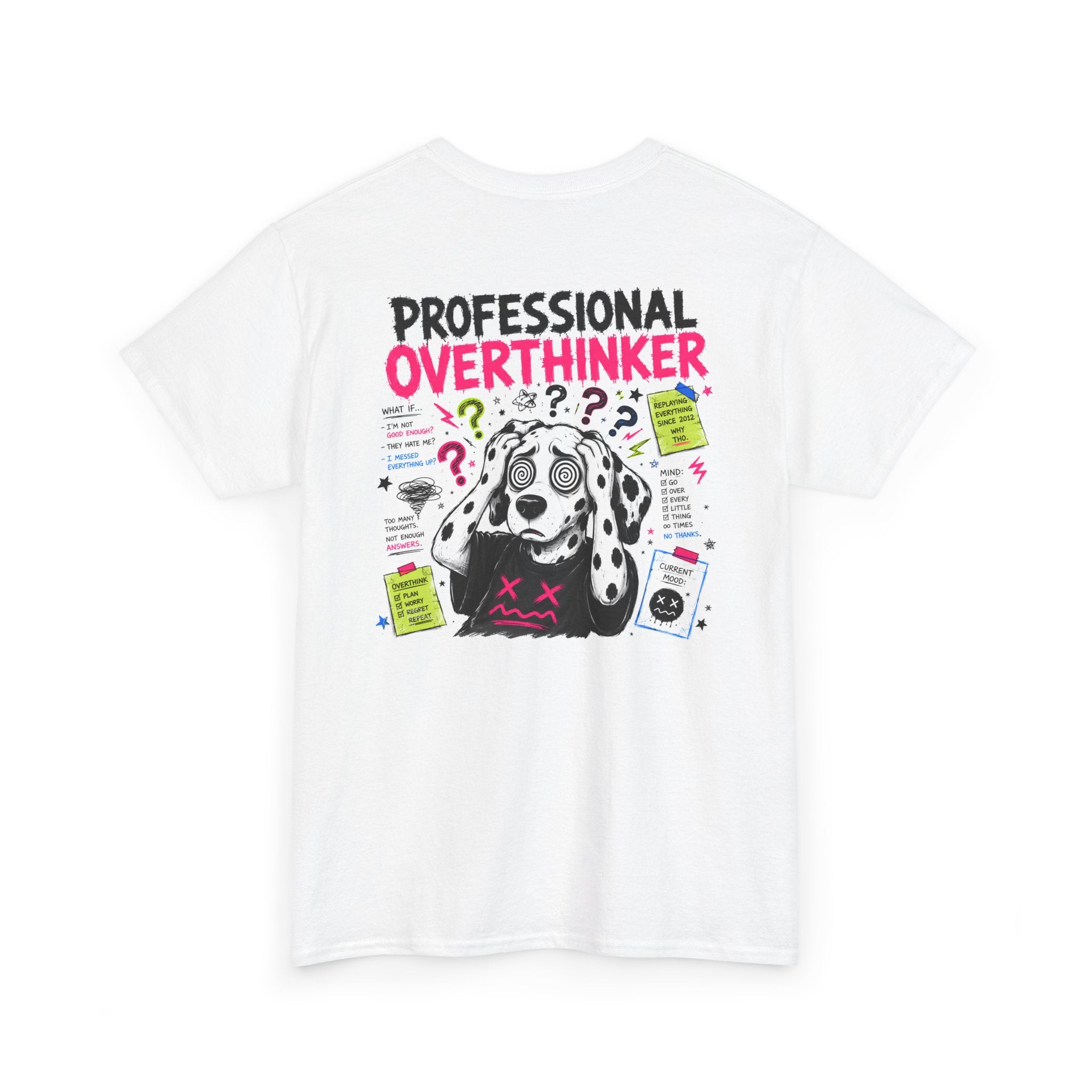 Professional Overthinker T‑Shirt — Funny Dog Graphic Tee for Anxious Thinkers