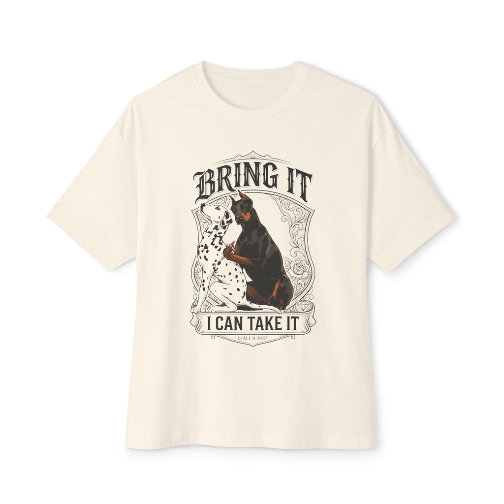 T-Shirt — "Bring It, I Can Take It" Doberman & Dalmatian Graphic Tee
