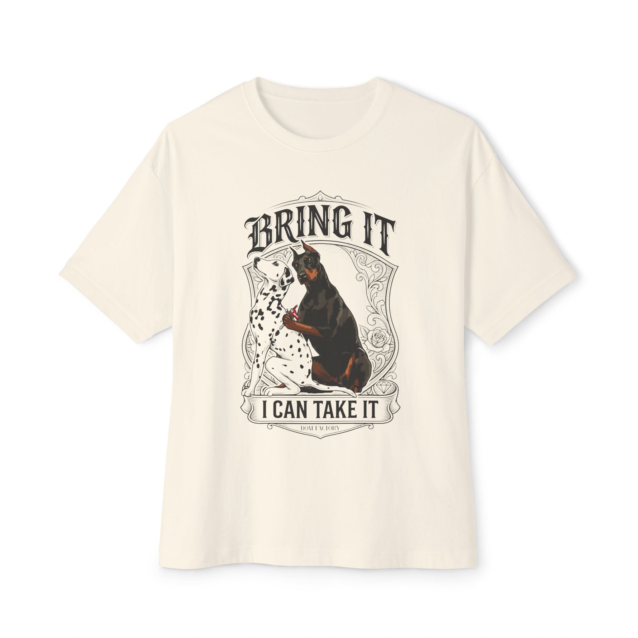 T-Shirt — "Bring It, I Can Take It" Doberman & Dalmatian Graphic Tee