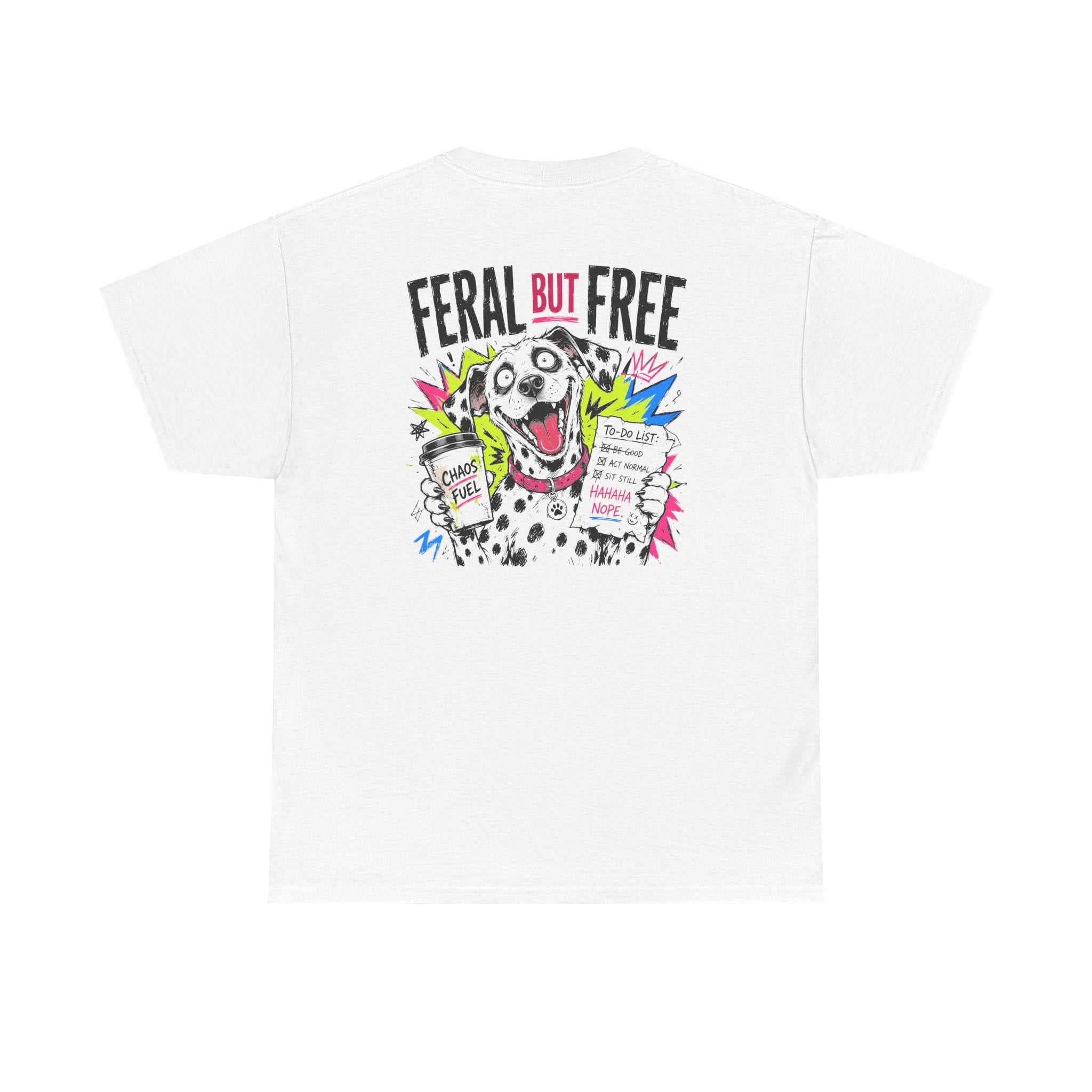 Feral But Free Tee — Graphic Dalmatian Rescue Dog Shirt