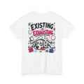 T-Shirt — "Existing Is Exhausting" Cute Tired Dog Graphic Tee