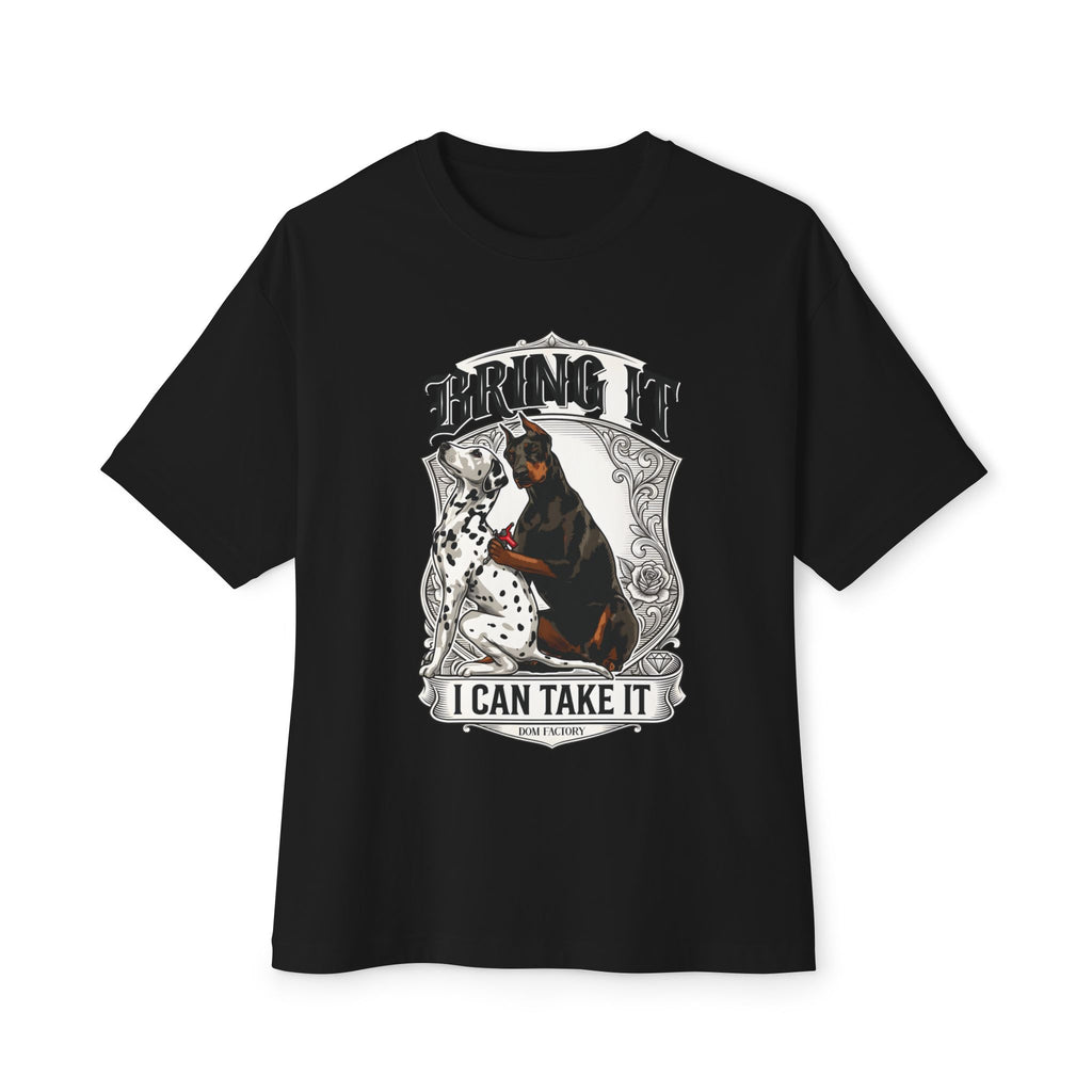 T-Shirt — "Bring It, I Can Take It" Doberman & Dalmatian Graphic Tee
