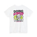 Doing My Best (It’s Not Much) Graphic Tee — Funny Casual Cotton T-Shirt