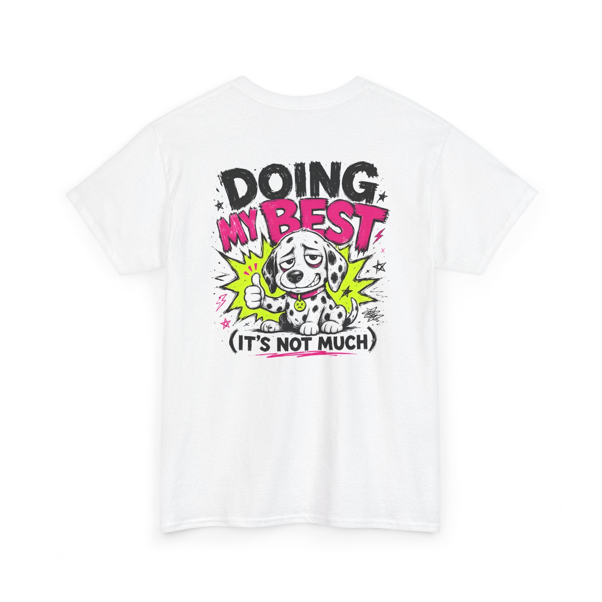 Doing My Best (It’s Not Much) Graphic Tee — Funny Casual Cotton T-Shirt